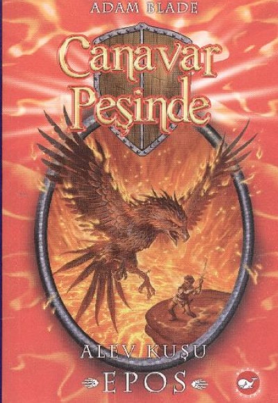Canavar Peşinde 06 - Alev Kuşu Epos Canavar Peşinde 06 - Alev Kuşu Epos