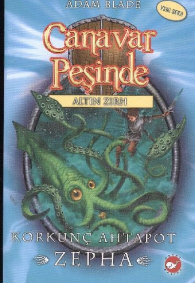 Canavar Peşinde 07 - Korkunç Ahtapot - Zepha Canavar Peşinde 07 - Korkunç Ahtapot - Zepha