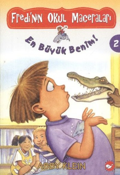 Fredi'nin Okul Maceraları 2 - En Büyük Benim Fredi'nin Okul Maceraları 2 - En Büyük Benim