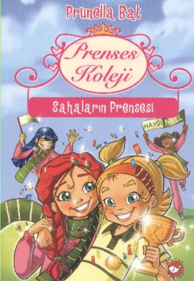 Prenses Koleji 3 - Sahaların Prensesi Prenses Koleji 3 - Sahaların Prensesi