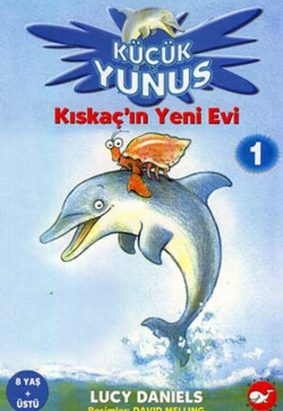 Küçük Yunus - Kıskaç'ın Yeni Evi 1 Küçük Yunus - Kıskaç'ın Yeni Evi 1