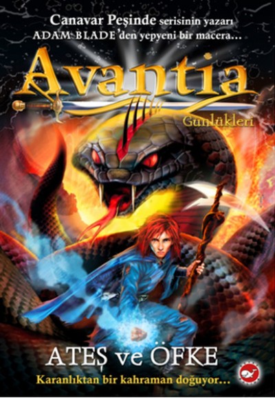 Avantia Günlükleri 4 - Ateş ve Öfke Avantia Günlükleri 4 - Ateş ve Öfke