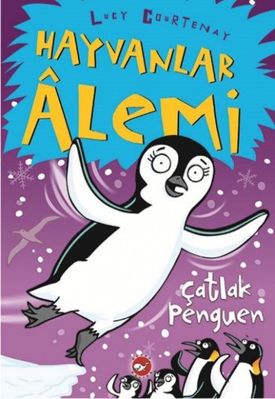 Hayvanlar Alemi 2. Kitap - Çatlak Penguen Hayvanlar Alemi 2. Kitap - Çatlak Penguen
