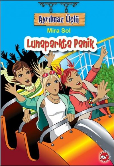 Ayrılmaz Üçlü 7 - Lunaparkta Panik Ayrılmaz Üçlü 7 - Lunaparkta Panik