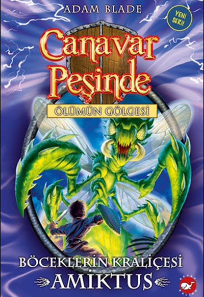 Canavar Peşinde 30 - Böceklerin Kraliçesi Amiktus Canavar Peşinde 30 - Böceklerin Kraliçesi Amiktus