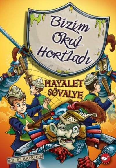 Bizim Okul Hortladı 8 - Hayalet Şövalye Bizim Okul Hortladı 8 - Hayalet Şövalye