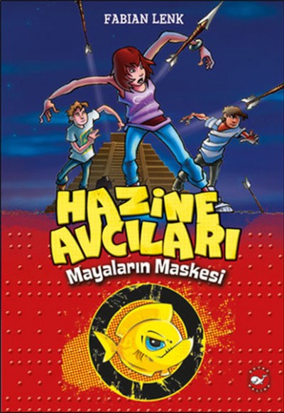 Hazine Avcıları - Mayaların Maskesi 1. Kitap Hazine Avcıları - Mayaların Maskesi 1. Kitap