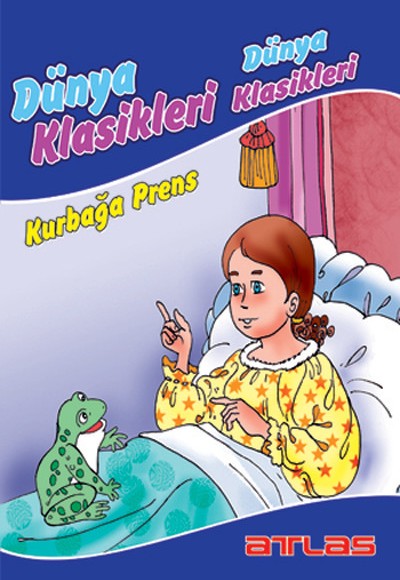 Kurbağa Prens (Düz Yazılı) / Dünya Çocuk Klasikleri Kurbağa Prens (Düz Yazılı) / Dünya Çocuk Klasikleri