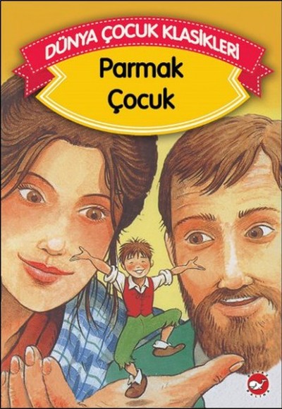 Parmak Çocuk (Düz Yazılı) / Dünya Çocuk Klasikleri Parmak Çocuk (Düz Yazılı) / Dünya Çocuk Klasikleri