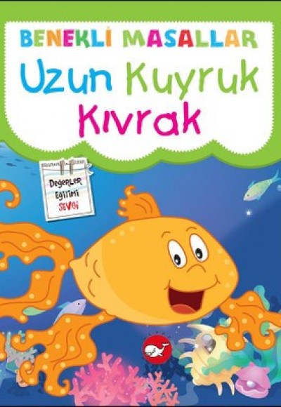 Uzun Kuyruk Kıvrak / Benekli Masallar