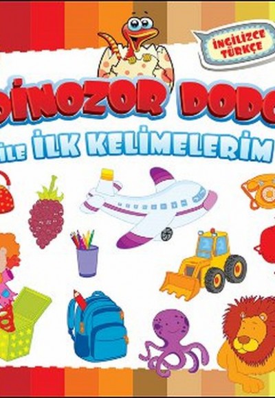 Dinozor Dodo ile İlk Kelimelerim Dinozor Dodo ile İlk Kelimelerim
