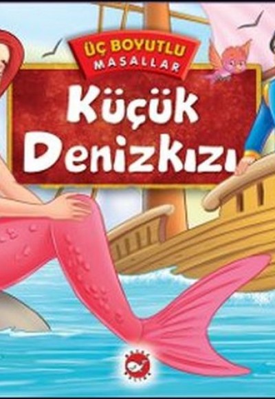 Üç Boyutlu Masallar - Küçük Denizkızı Üç Boyutlu Masallar - Küçük Denizkızı