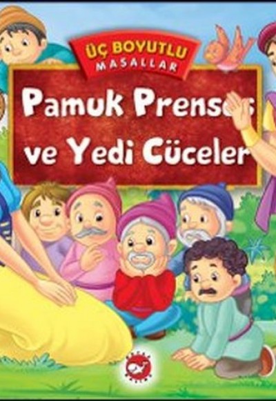 Üç Boyutlu Masallar - Pamuk Prenses ve Yedi Cüceler Üç Boyutlu Masallar - Pamuk Prenses ve Yedi Cüceler