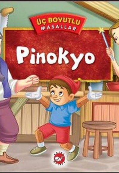 Üç Boyutlu Masallar - Pinokyo Üç Boyutlu Masallar - Pinokyo