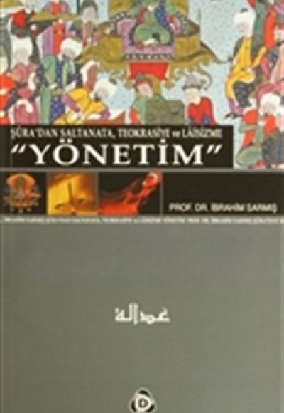 Şura'dan Saltanata, Teokrasiye ve Laisizme Yönetim Şura'dan Saltanata, Teokrasiye ve Laisizme Yönetim
