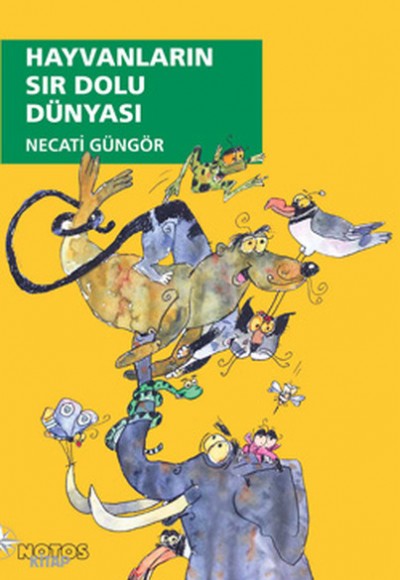 Hayvanların Sır Dolu Dünyası Hayvanların Sır Dolu Dünyası