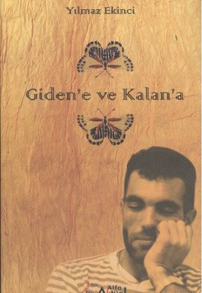 Giden'e ve Kalan'a Giden'e ve Kalan'a