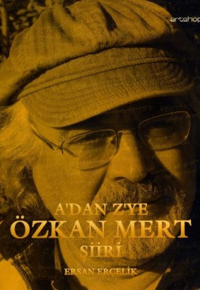 A'dan Z'ye Özkan Mert Şiiri A'dan Z'ye Özkan Mert Şiiri