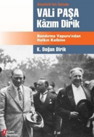 Vali Paşa Kazım Dirik Vali Paşa Kazım Dirik