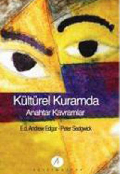 Kültürel Kuramda Anahtar Kavramlar Kültürel Kuramda Anahtar Kavramlar