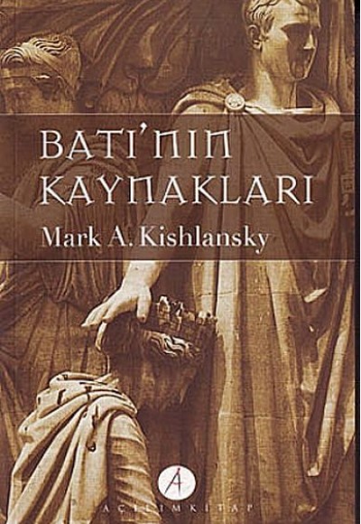 Batı'nın Kaynakları 1. Cilt Batı'nın Kaynakları 1. Cilt