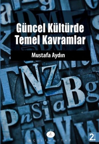Güncel Kültürde Temel Kavramlar Güncel Kültürde Temel Kavramlar