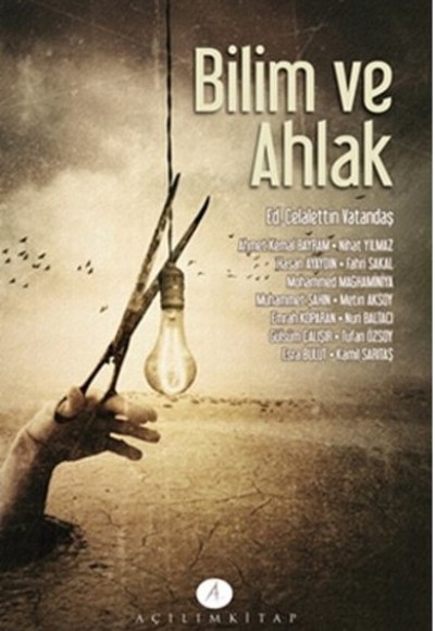 Bilim ve Ahlak Bilim ve Ahlak