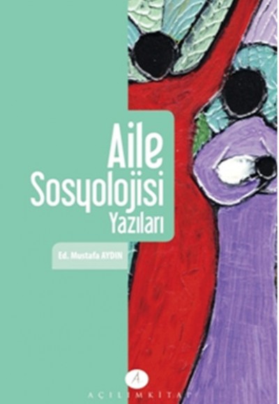 Aile Sosyolojisi Yazıları Aile Sosyolojisi Yazıları