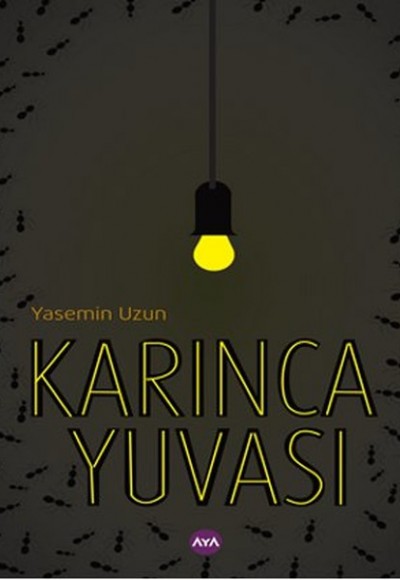 Karınca Yuvası Karınca Yuvası