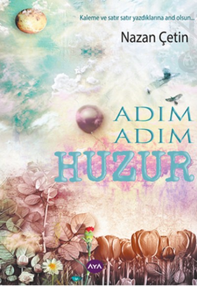 Adım Adım Huzur Adım Adım Huzur