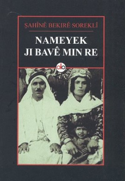 Nameyek Ji Bave Min Re Nameyek Ji Bave Min Re