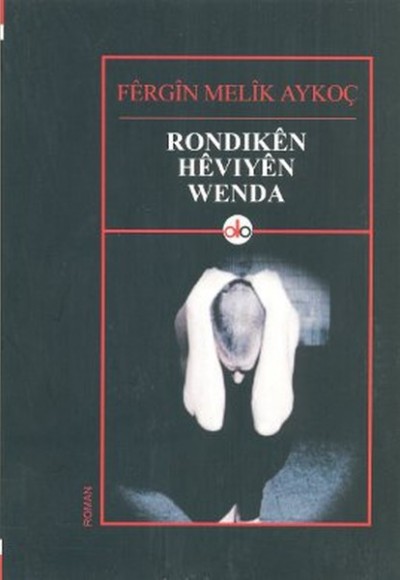 Rondıken Hevıyen Wenda Rondıken Hevıyen Wenda