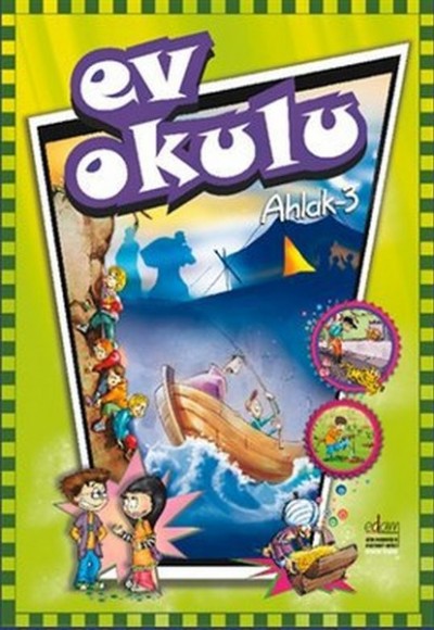 Ev Okulu Ahlak - 3 Ev Okulu Ahlak - 3