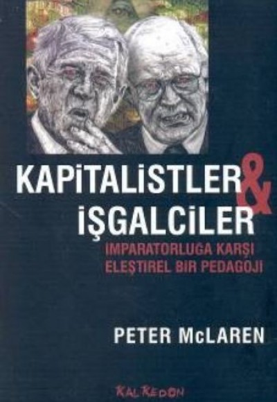 Kapitalistler ve İşgalciler İmparatorluğa Karşı Eleştirel Bir Pedagoji Kapitalistler ve İşgalciler İmparatorluğa Karşı Eleştirel Bir Pedagoji