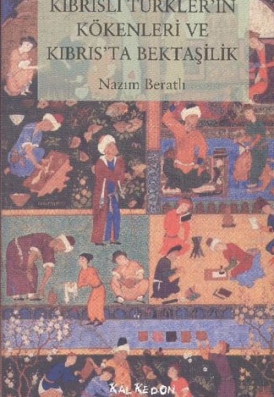 Kıbrıslı Türklerin Kökenleri ve Kıbrıs'ta Bektaşilik Kıbrıslı Türklerin Kökenleri ve Kıbrıs'ta Bektaşilik