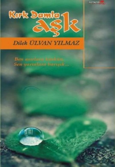 Kırk Damla Aşk Kırk Damla Aşk