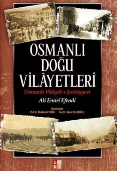 Osmanlı Doğu Vilayetleri Osmanlı Doğu Vilayetleri