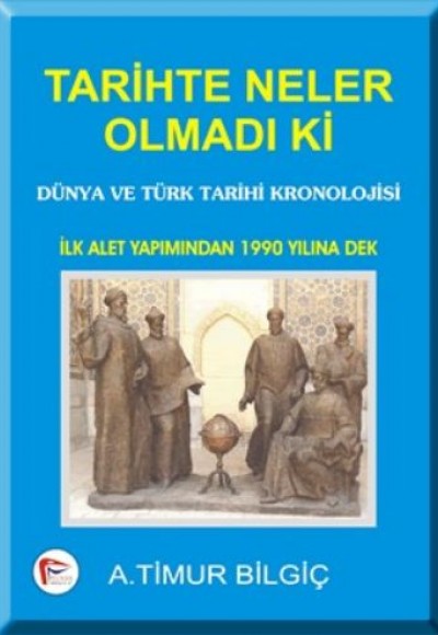 Tarihte Neler Olmadı Ki Tarihte Neler Olmadı Ki