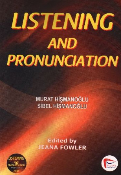 Listening and Pronunciation Listening and Pronunciation