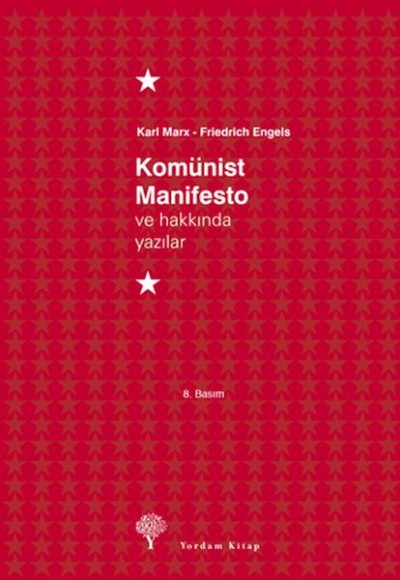 Komünist Manifesto ve Hakkında Yazılar Komünist Manifesto ve Hakkında Yazılar