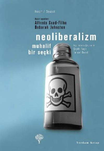 Neoliberalizm - Muhalif Bir Seçki Neoliberalizm - Muhalif Bir Seçki