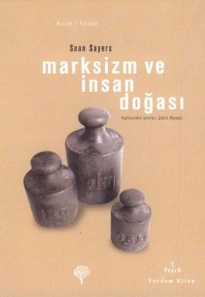 Marksizm ve İnsan Doğası Marksizm ve İnsan Doğası