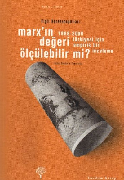 Marx'ın Değeri Ölçülebilir Mi? Marx'ın Değeri Ölçülebilir Mi?