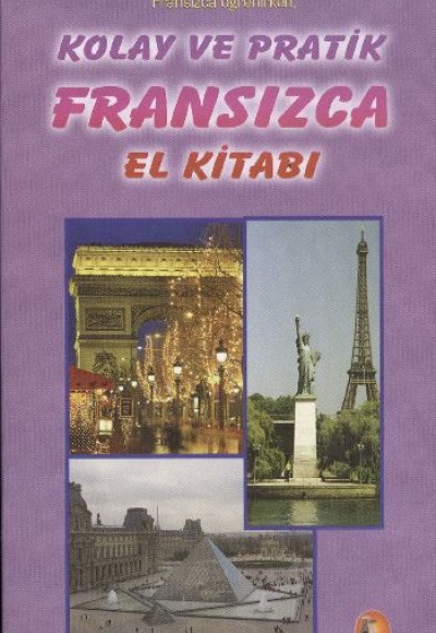 Kolay ve Pratik Fransızca El Kitabı Kolay ve Pratik Fransızca El Kitabı