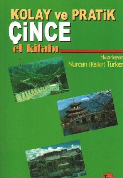 Kolay ve Pratik Çince El Kitabı Kolay ve Pratik Çince El Kitabı