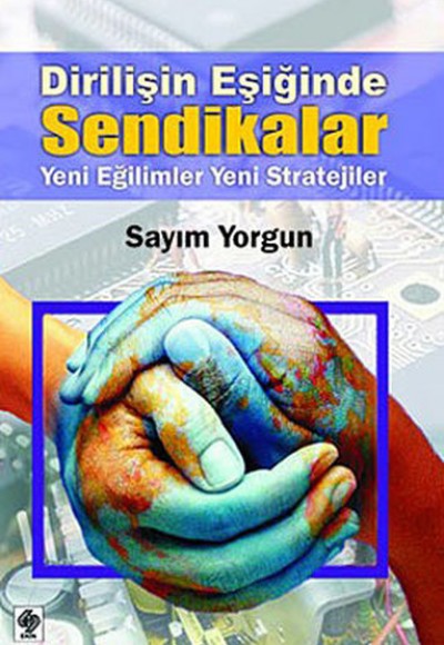 Dirilişin Eşiğinde Sendikalar Dirilişin Eşiğinde Sendikalar