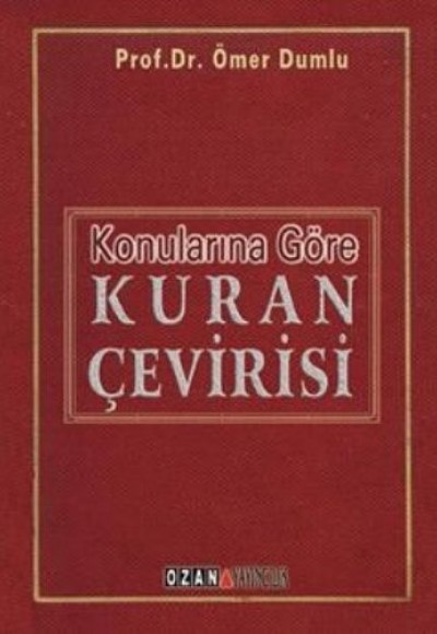 Konularına Göre Kuran Çevirisi Konularına Göre Kuran Çevirisi