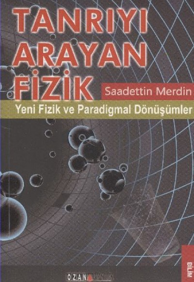 Tanrıyı Arayan Fizik Tanrıyı Arayan Fizik