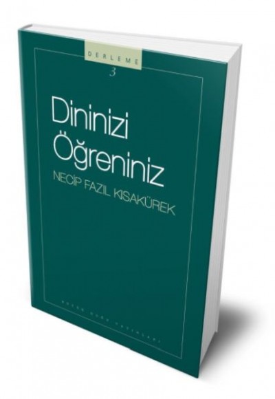 Dininizi Öğreniniz Dininizi Öğreniniz