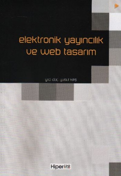 Elektronik Yayıncılık ve Web Tasarım Elektronik Yayıncılık ve Web Tasarım